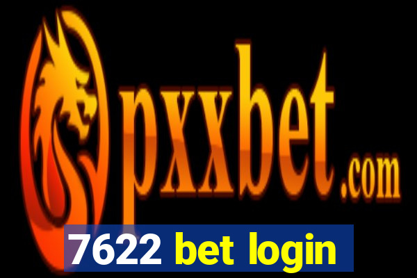 7622 bet login